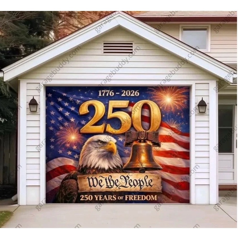 Garage Door Banner The Original Garage Buddy 250 Years of Freedom USA!
